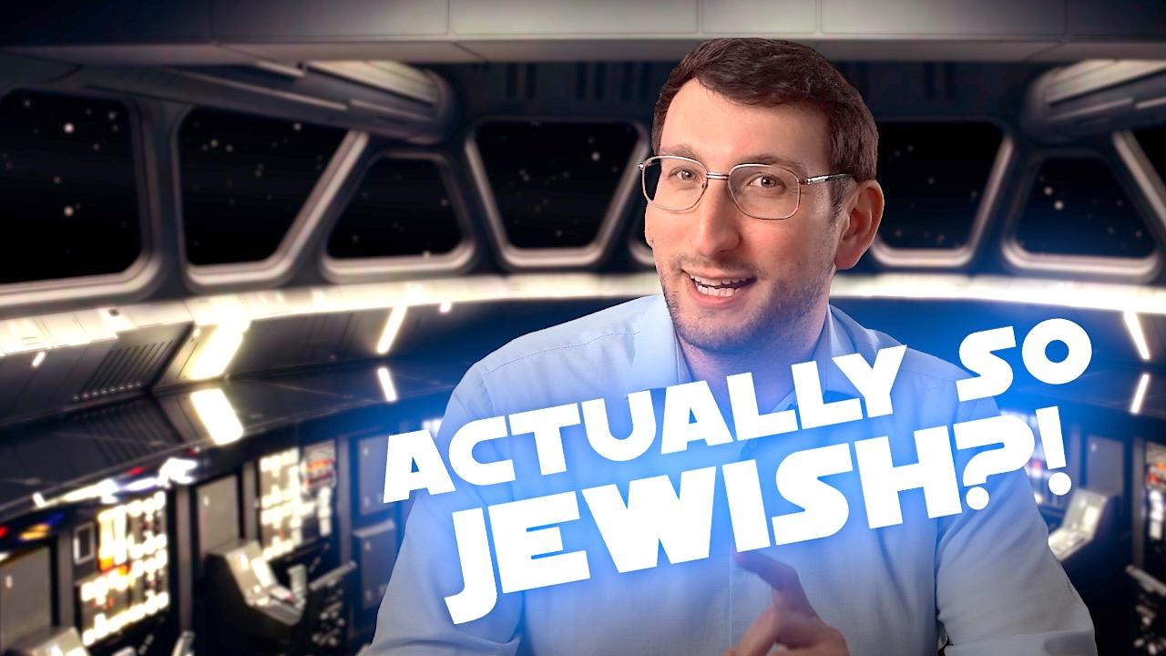 Why Star Wars Is Actually SO Jewish?